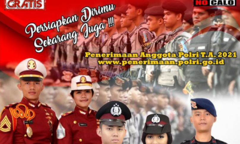 Pendaftaran Penerimaan Anggota Polri 2021 Resmi Dibuka