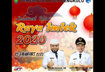 Ucapan Tahun Baru Imlek 2020 Walikota dan Wakil Walikota Bengkulu.